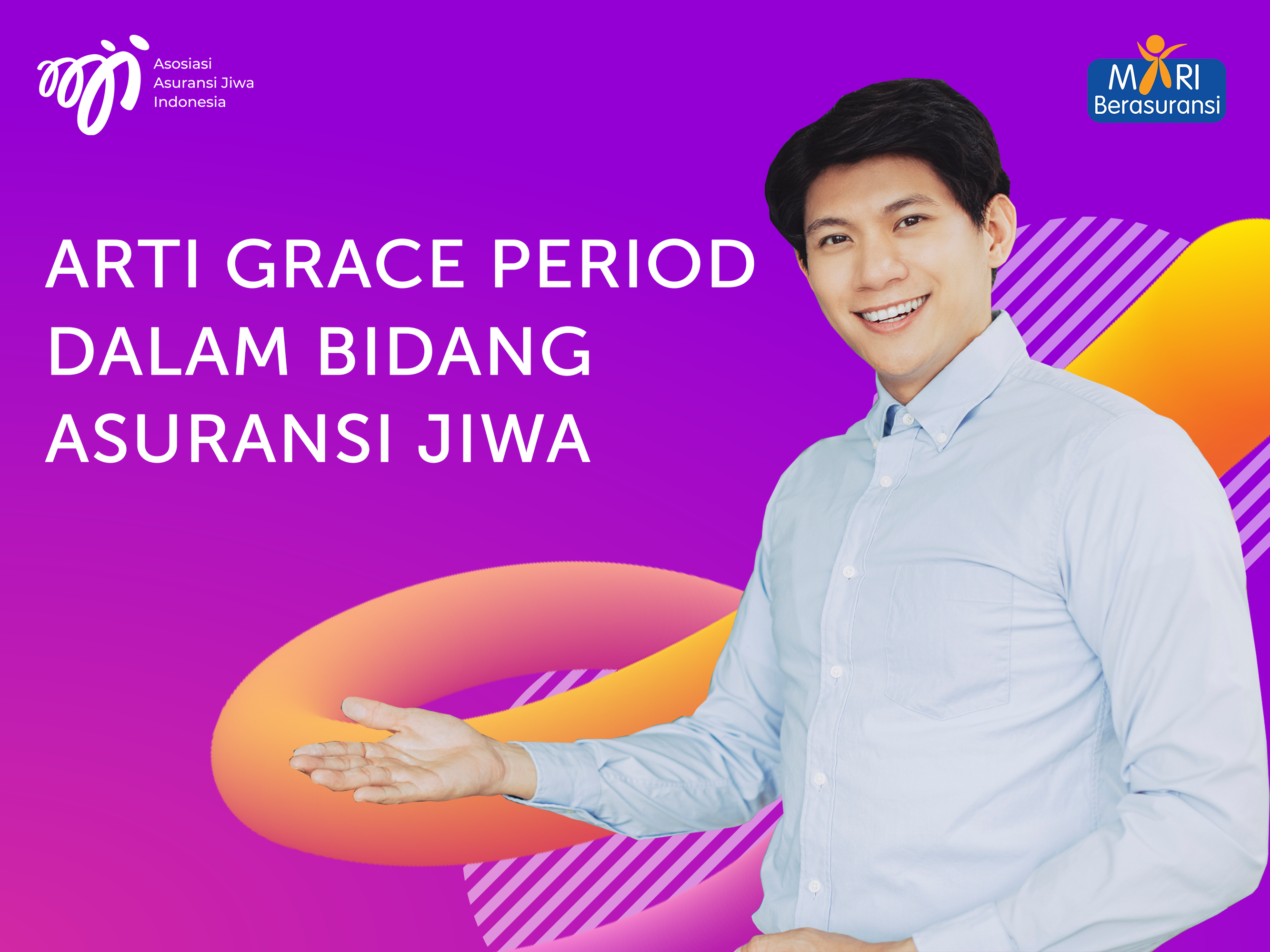 Arti Grace Period Dalam Bidang Asuransi Jiwa